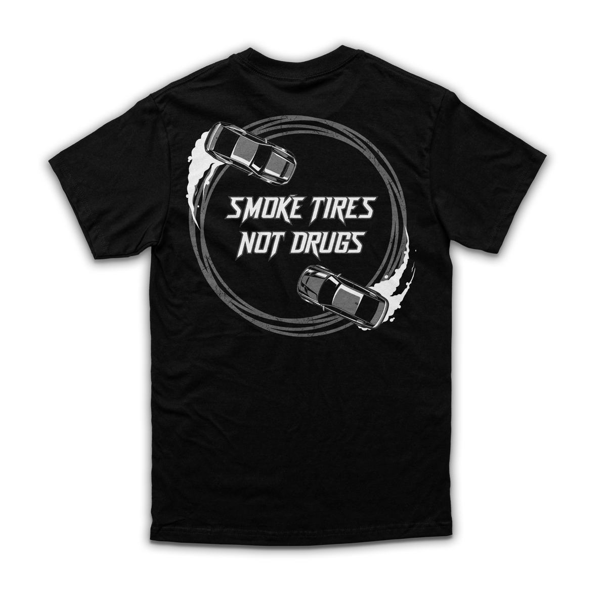 Smoke Tires Not Drugs Tee